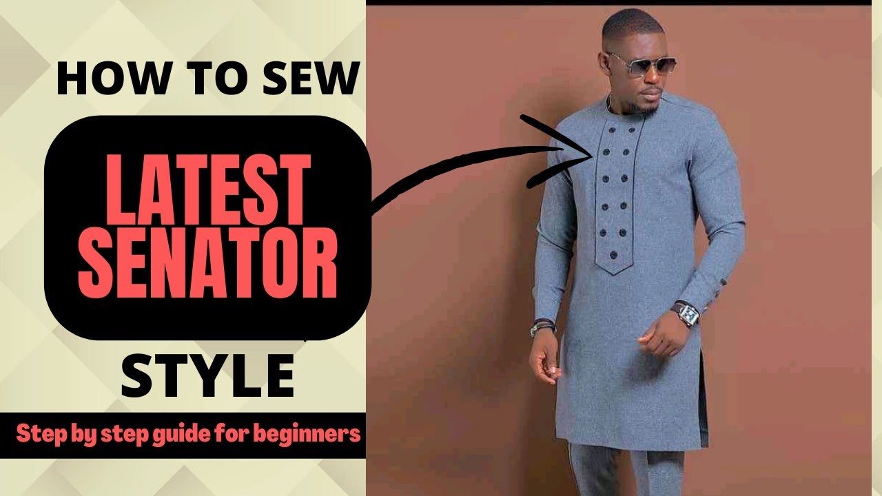 How to sew latest senator style for beginners