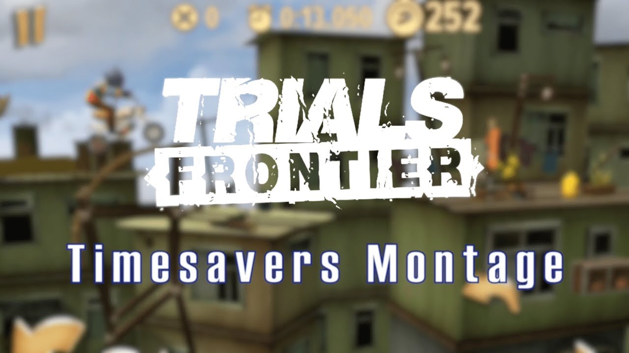 Timesavers Montage (Part 1) - Trials Frontier