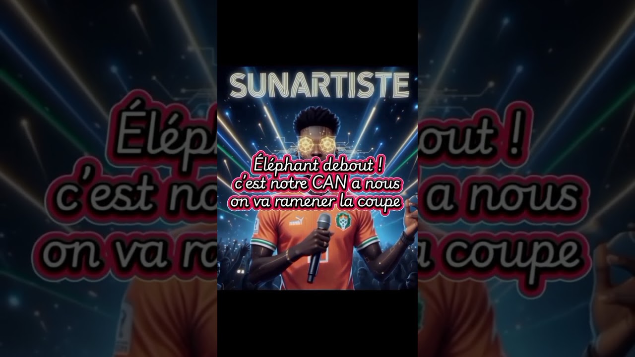 SUNARTISTE - Soutien aux Éléphants 🇨🇮 ( L’HYMNE OFFICIEL DE LA CAN )