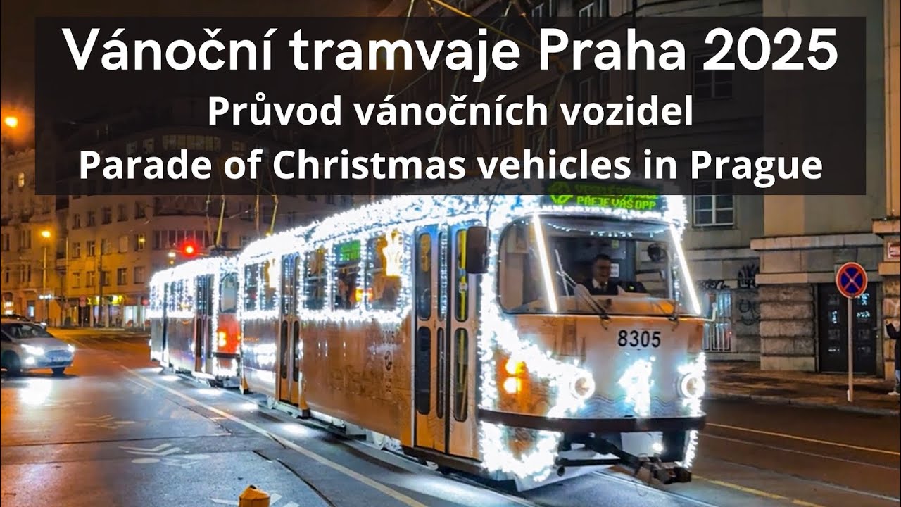 🇨🇿 Vánoční tramvaje Praha 2025 | Průvod vánočních vozidel | Parade of Christmas vehicles in Prague
