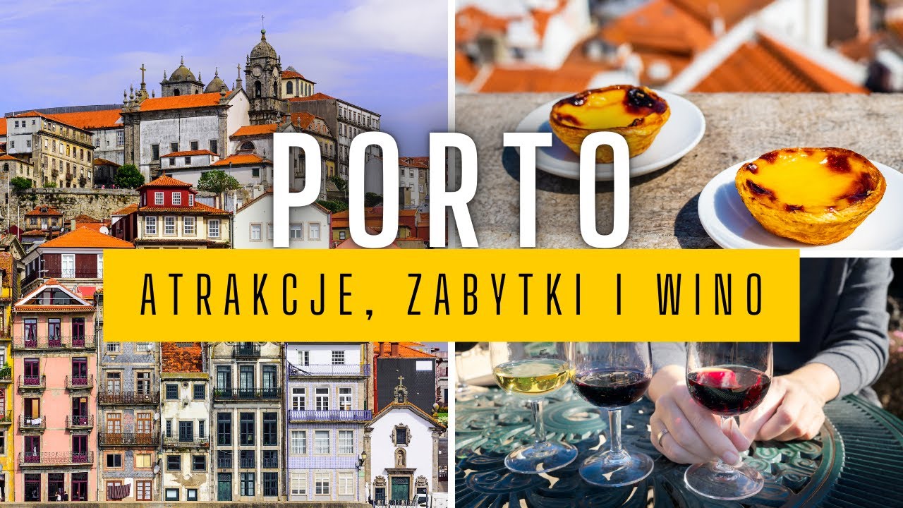 PORTO - co warto zobaczyć? Ciekawe miejsca i atrakcje. Przewodnik