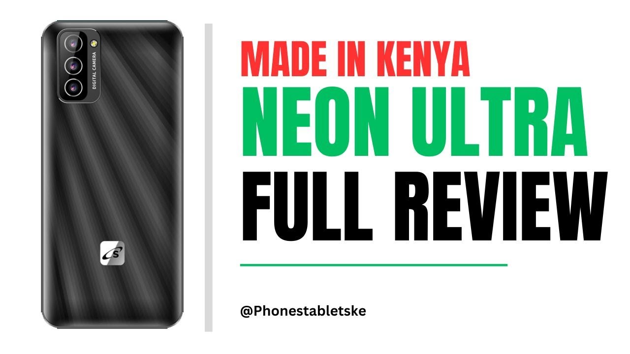 The Kenyan Made Smartphone. Neon Ultra Full Review