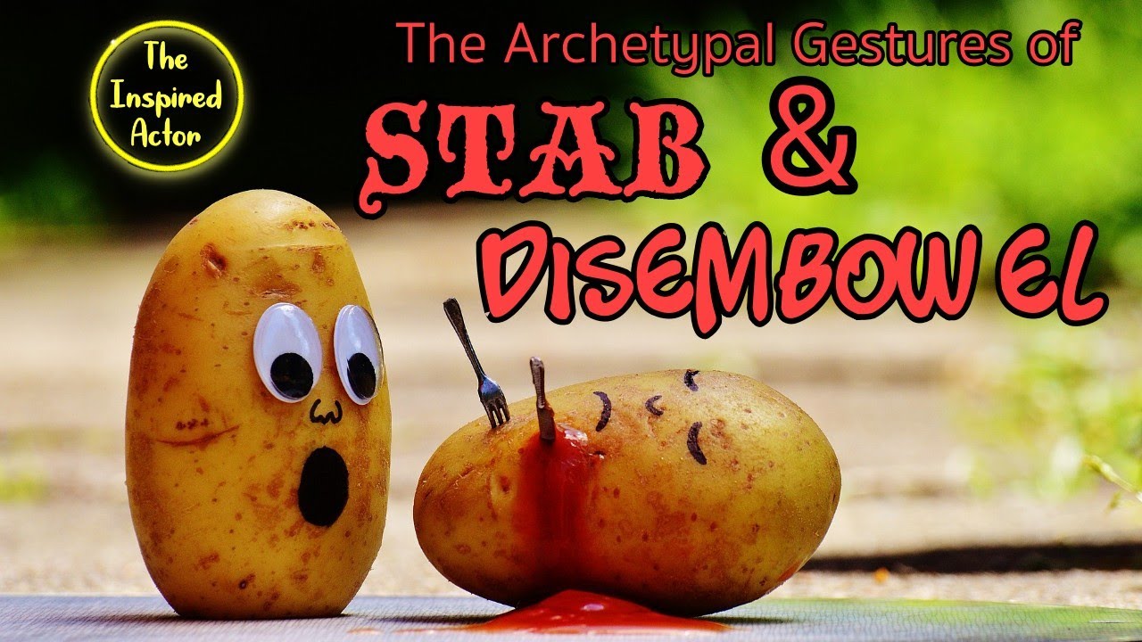 The Archetypal Gestures of Stab & Disembowel: Quick Takes