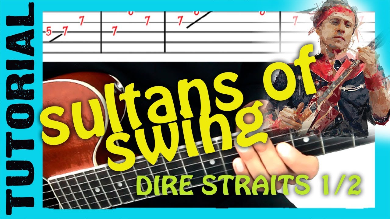SULTANES DEL SWING - en guitarra TUTORIAL tabs 1/2