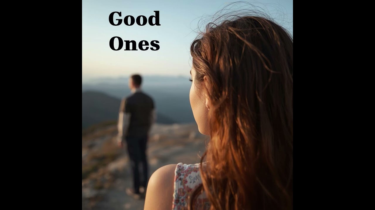 Good Ones 