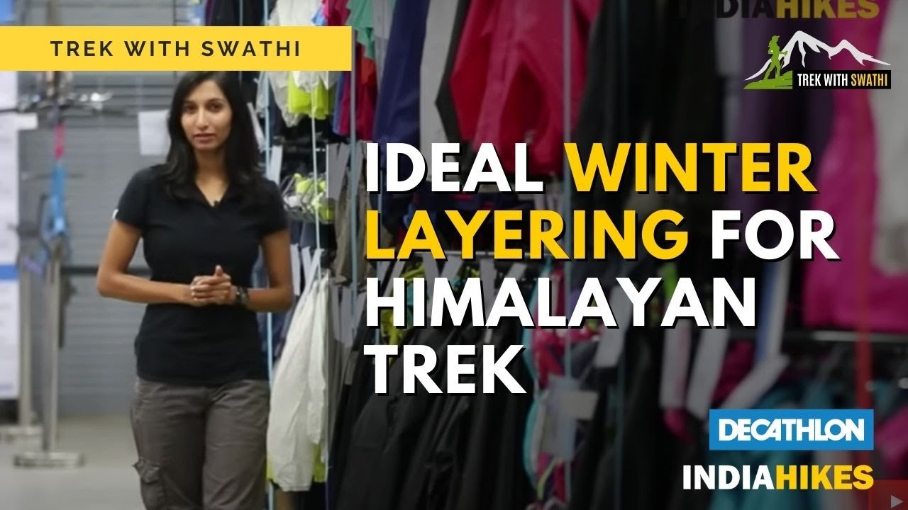How to Layer Yourself for a Himalayan Winter Trek | Shopping at Decathlon