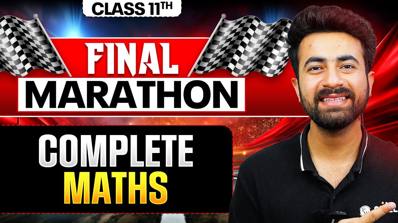 Complete Class 11th MATHS in One Shot ! 🔥 ALL Chapters Covered! FINAL EXAM MARATHON ⚡