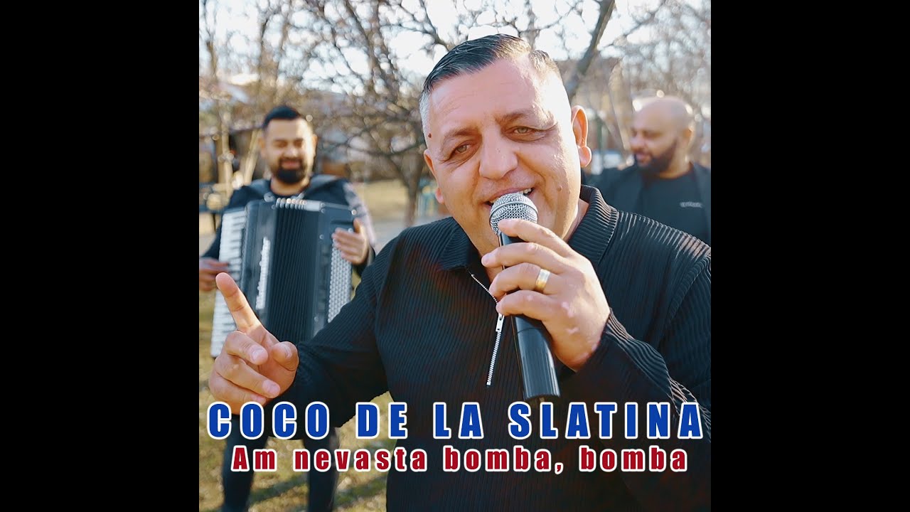 Coco de la Slatina - Am nevasta bomba, bomba | Official Video