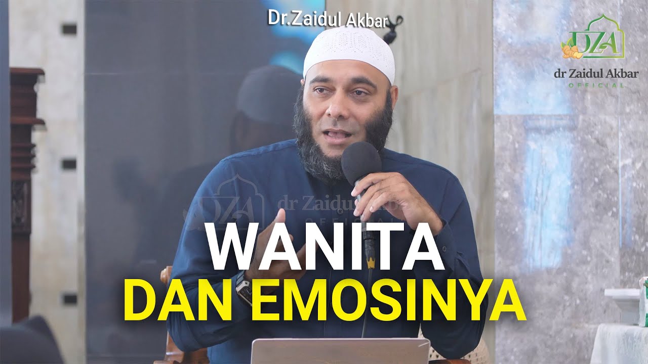 Wanita dan Emosi - dr. Zaidul Akbar Official