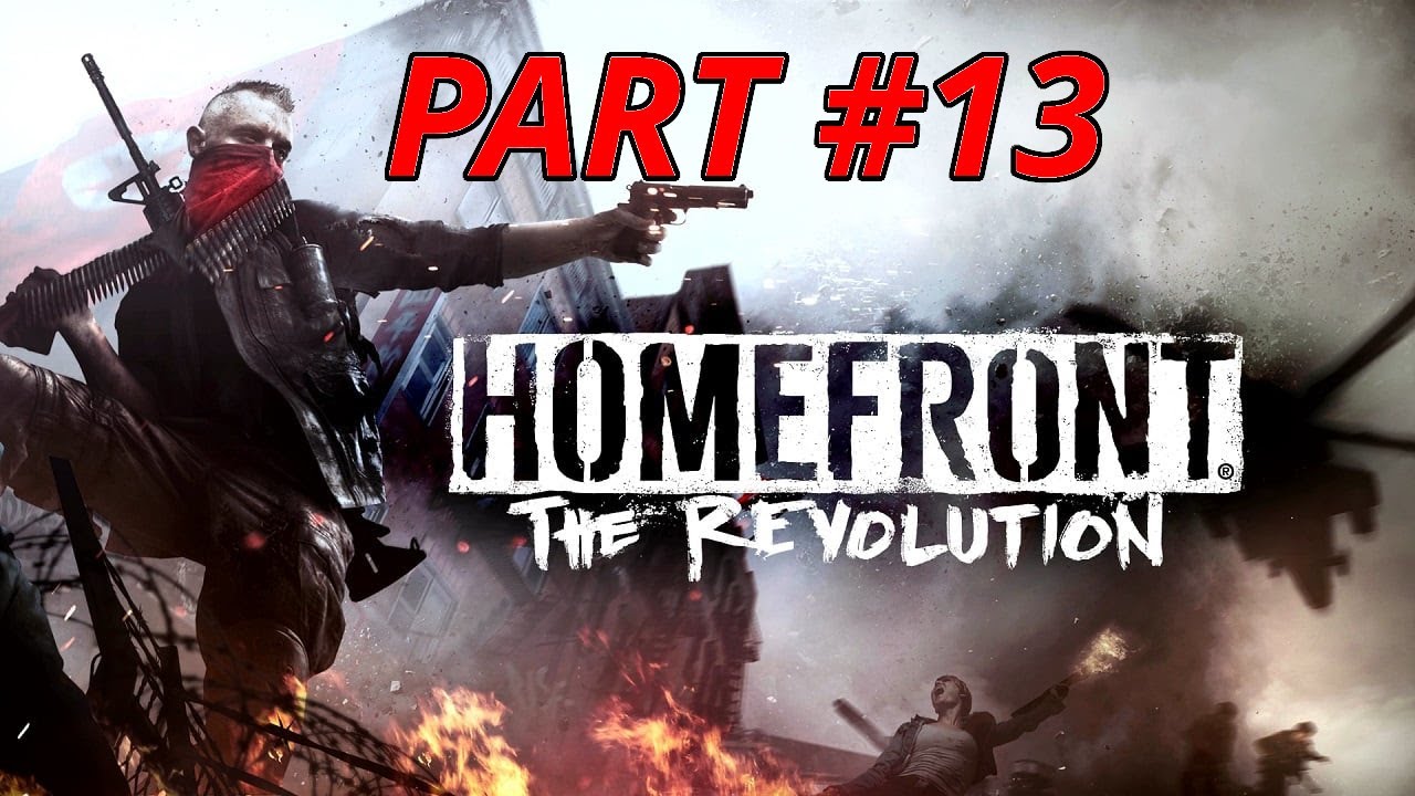 Homefront: The Revolution Walkthrough Gameplay - Part 13 | No commentary