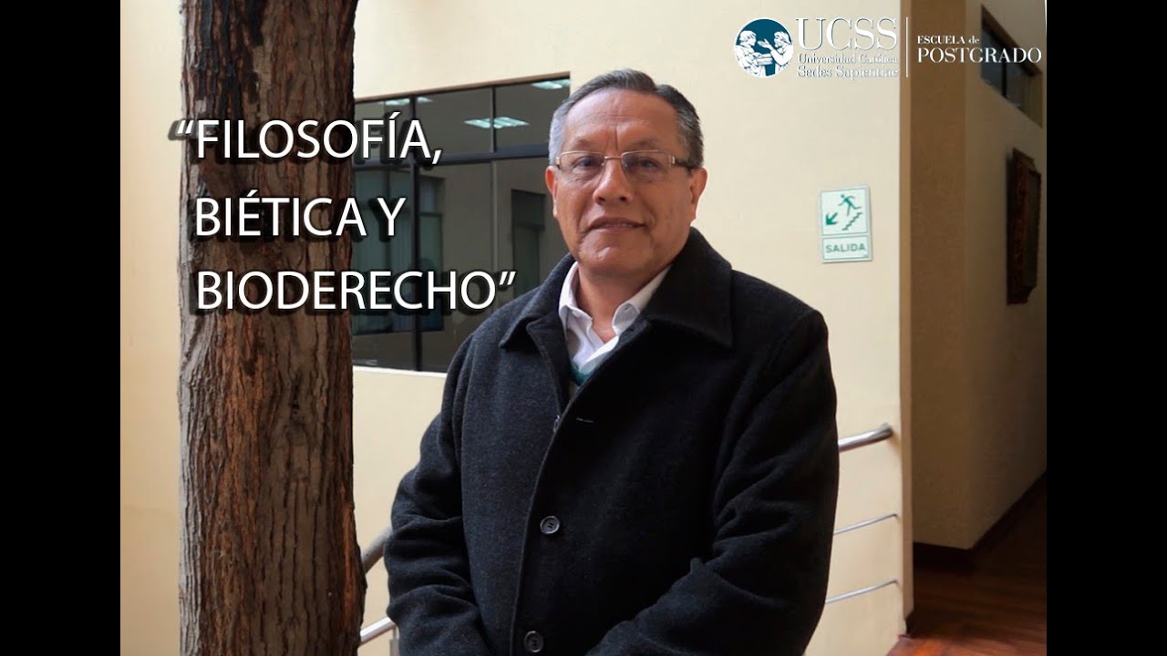 &ldquo;Filosof&iacute;a, bio&eacute;tica y bioderecho&rdquo; - Dr. Benigno Peceros