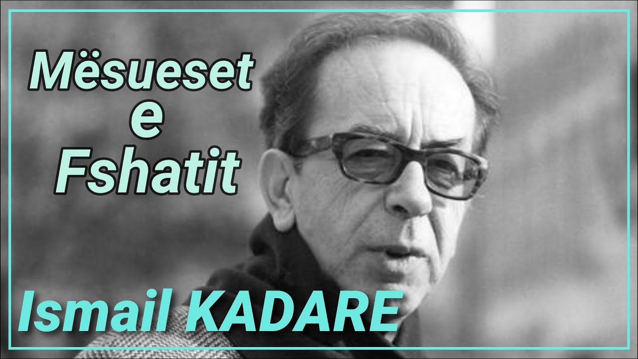 Ismail KADARE - Mësueset e fshatit - Poezi