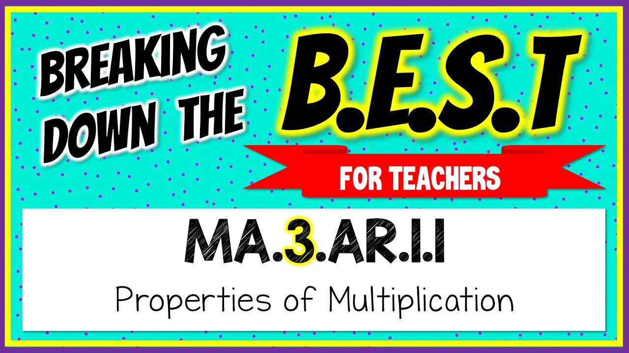 MA.3.AR.1.1 - Breaking Down the B.E.S.T Standards for Math [FOR TEACHERS]