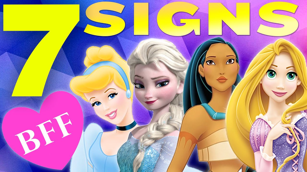 7 Disney Princess Signs You've Found Your Forever BFF! | Cinderella, Rapunzel, Elsa & More!