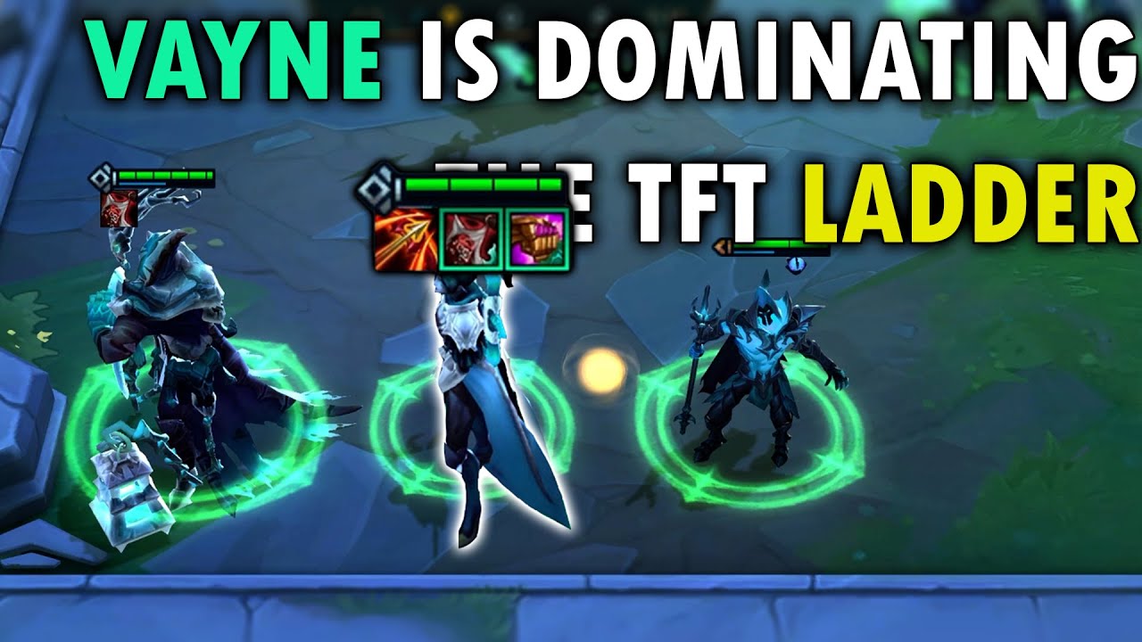 VAYNE IS DOMINATING THE TFT LADDER (SET 5)