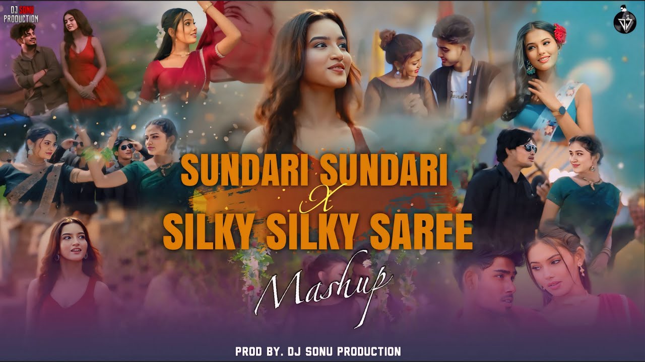 SUNDARI SUNDARI X SILKY SILKY SAREE (NAGPURI X SAMBALPURI MASHUP) Prod By. DJ SONU PRODUCTION 