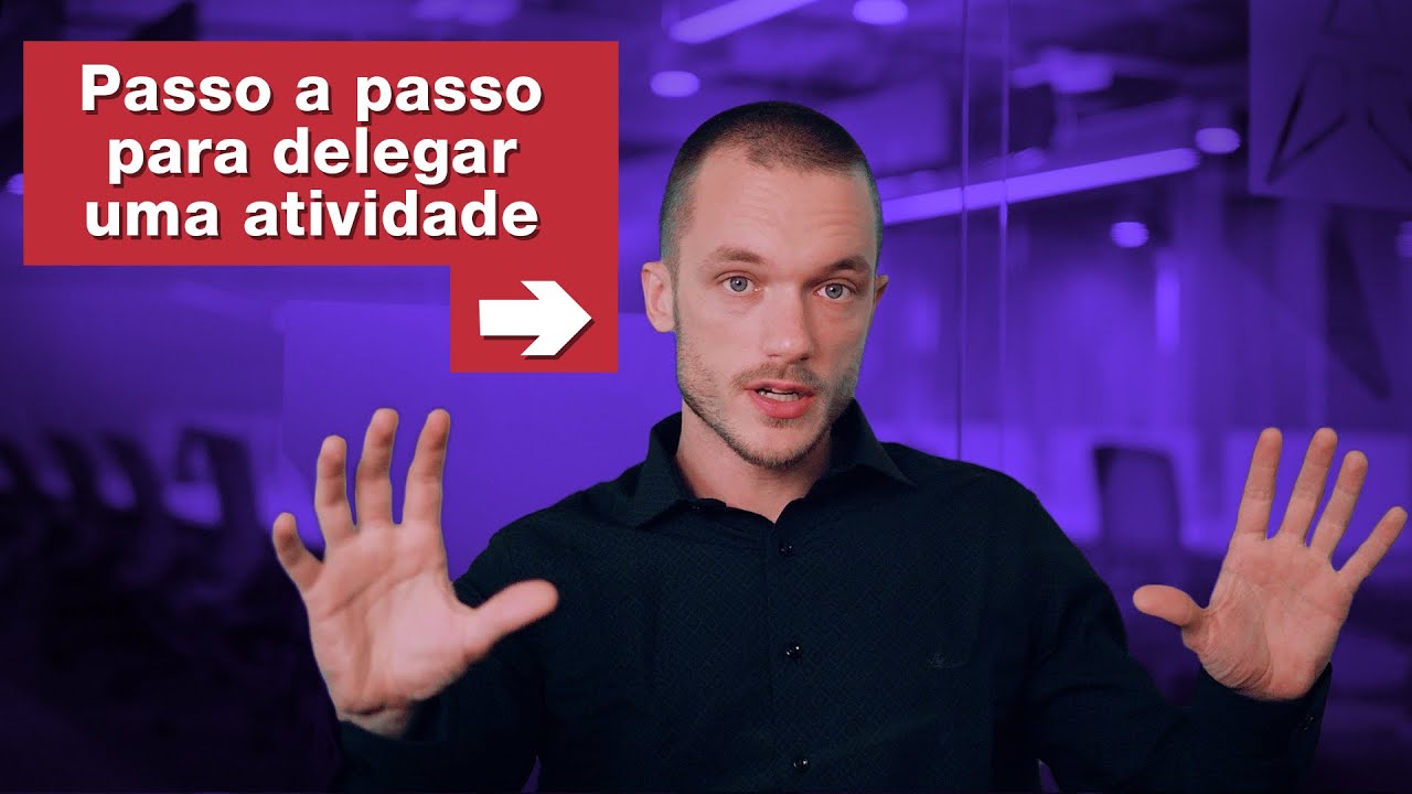 Como DELEGAR atividades importantes e complexas.