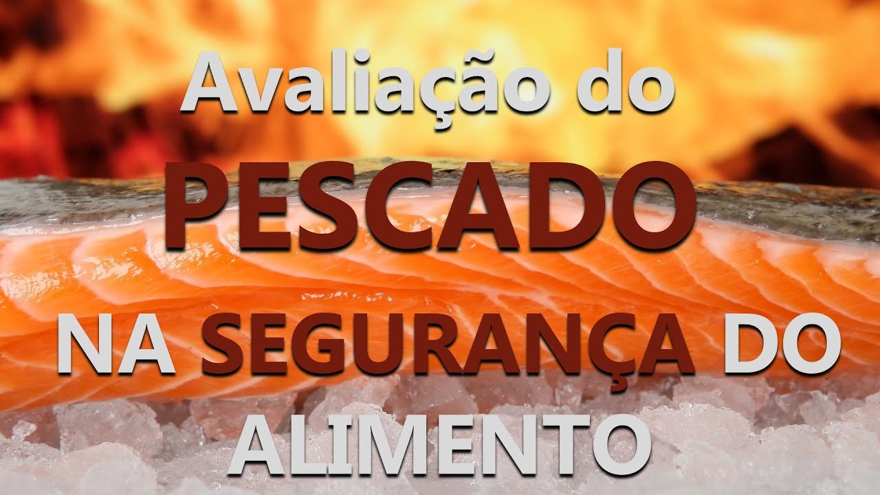 Julgamento de pescado adequado ao consumo