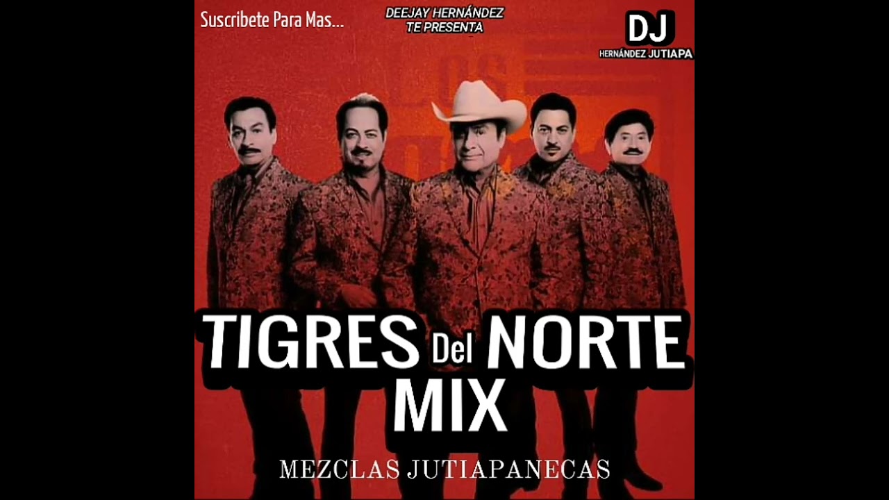 Tigres del Norte Mix Dj Hernández 502