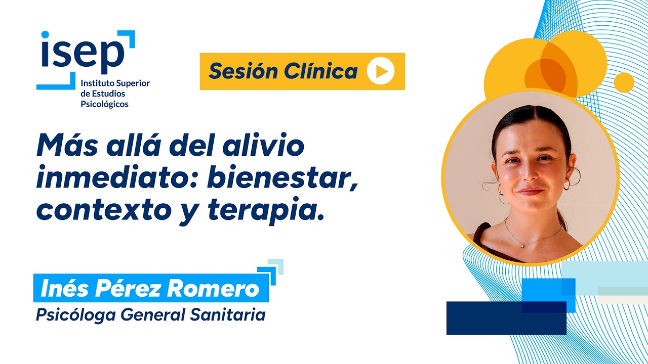 Más allá del alivio inmediato: bienestar, contexto y terapia