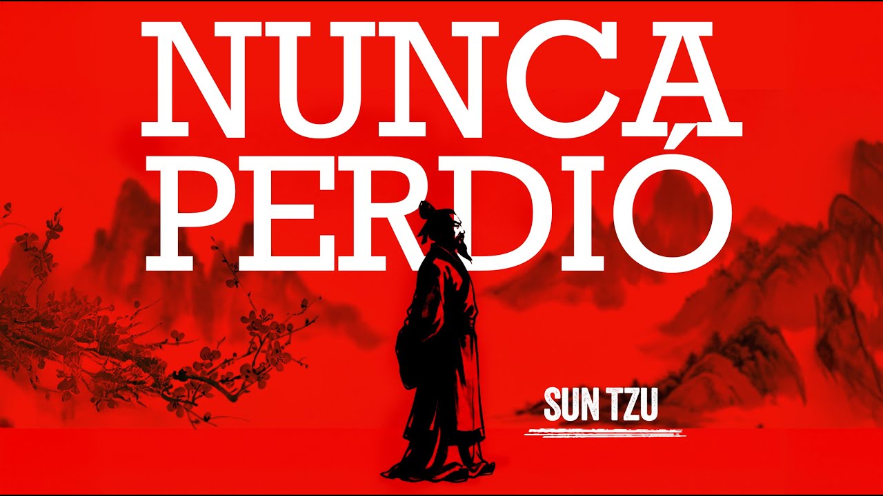 Por Esto Sun Tzu NUNCA Perdió una Batalla | El Método Para Convertir Derrotas en Victorias