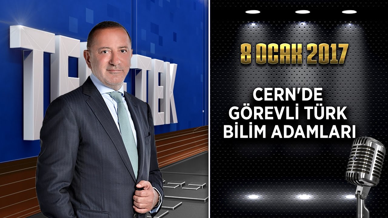 Teke Tek Özel - 8 Ocak 2017 (Cern'de Görevli Türk Bilim Adamları)