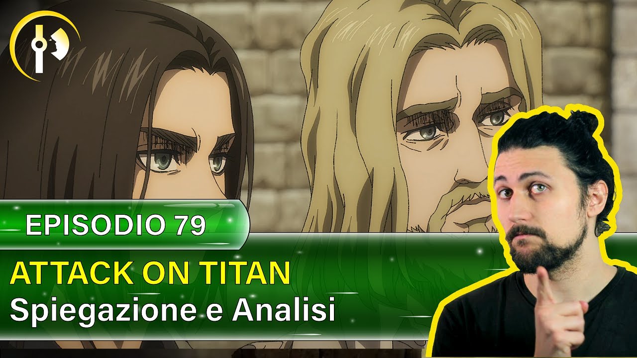 ATTACK ON TITAN | SPIEGAZIONE E ANALISI EP.79 