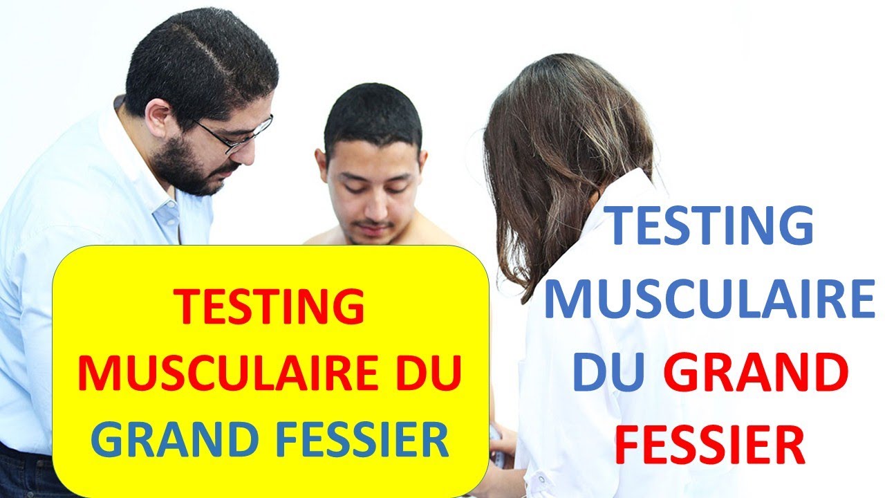 TESTING MUSCULAIRE DU GRAND FESSIER  PAR YASSIR BELKHADIR