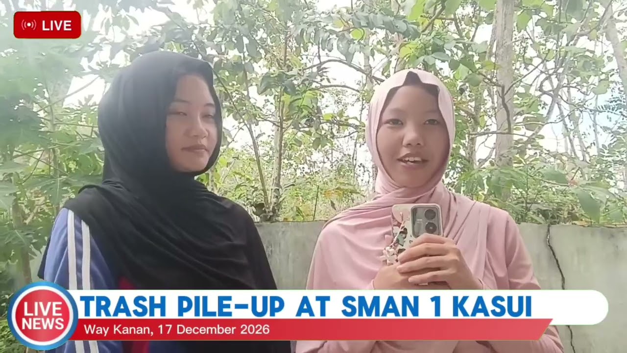 LIVE REPORT: Garbage Pile-Up at SMAN 1 Kasui | School News Today