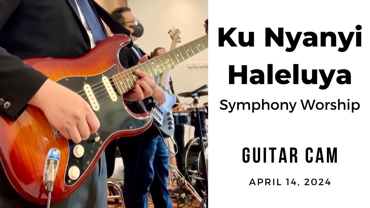 Kunyanyi Haleluya - Guitar Cam 14/04/2024