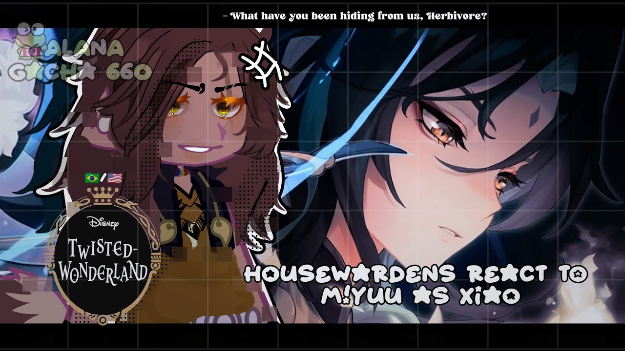 •|Housewardens (Twisted Wonderland) React do M!Yuu as Xiao|• GACHA CLUB 🇧🇷/🇺🇸