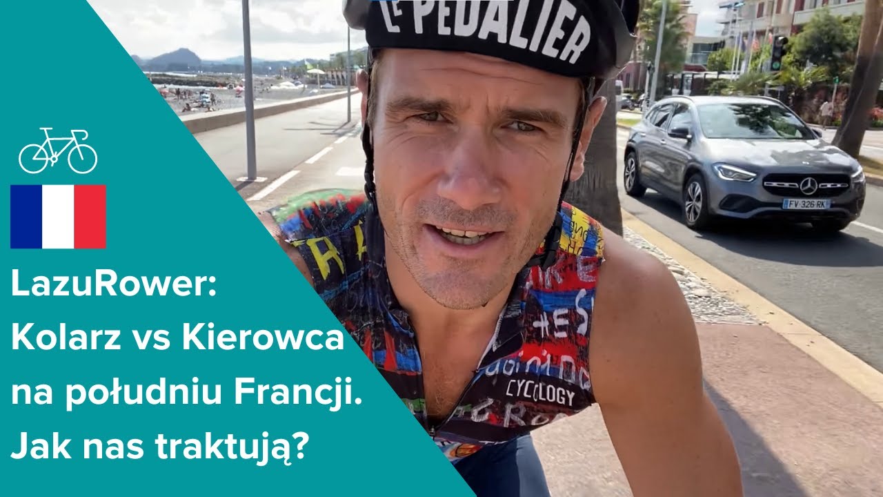 LazuRower: Kolarze kontra Kierowcy na Południu Francji. Jak nas traktują?