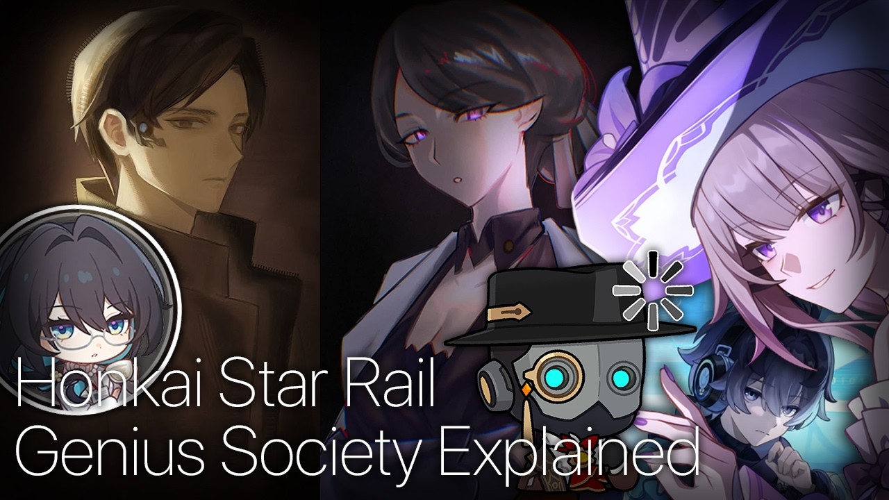 All Genius Society Members Explained! All Known Members and Accomplishments (Honkai Star Rail Lore)
