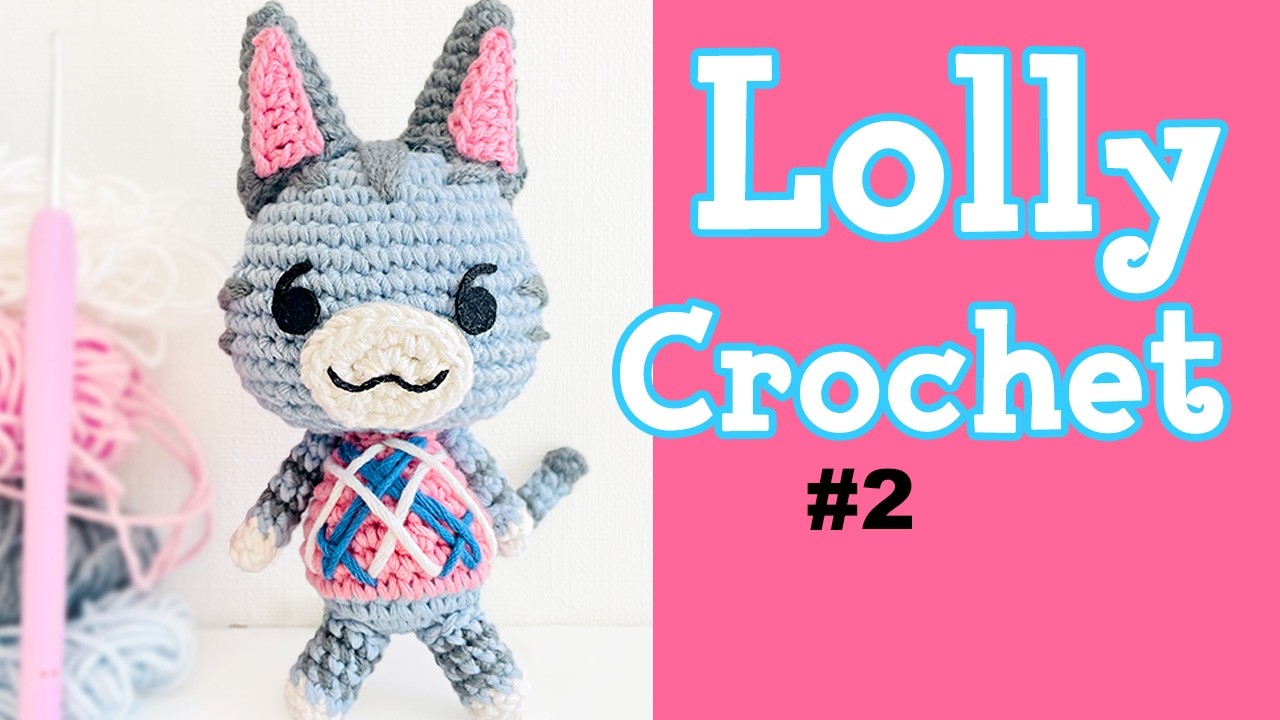 How to Crochet | Lolly 🐱 Animal Crossing Fan Art🧶Tutorial Part2