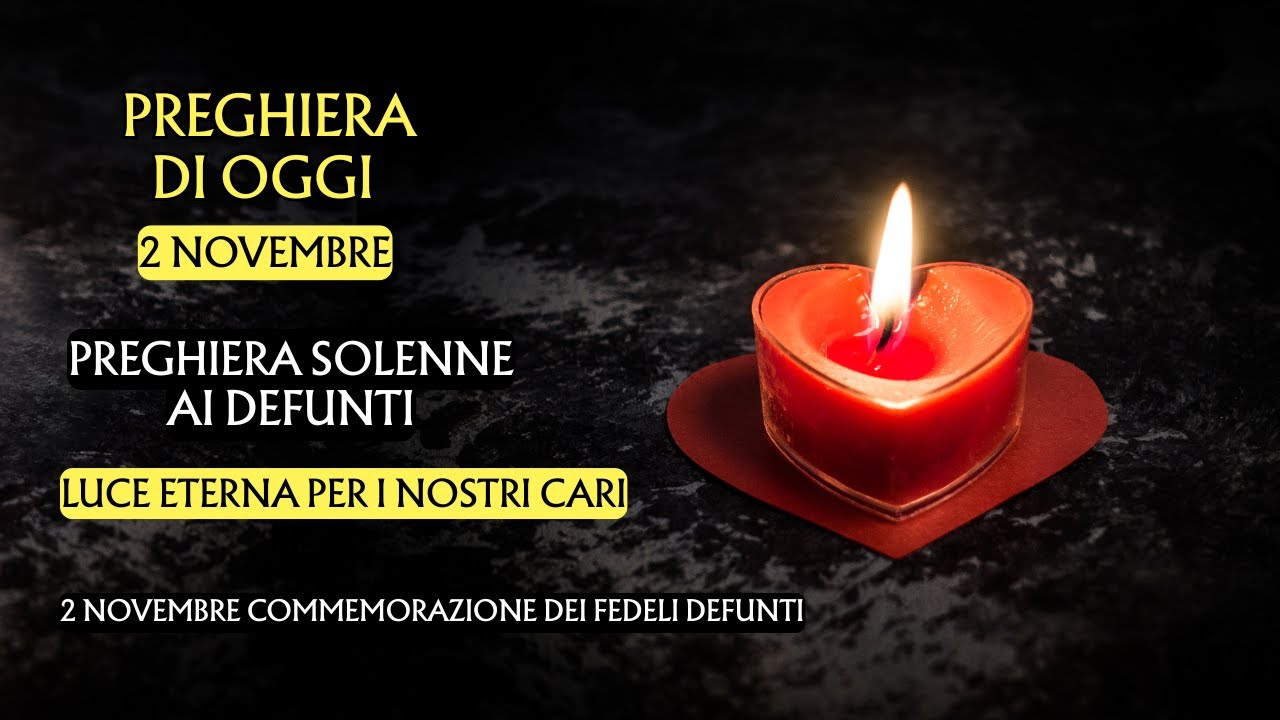 🕯️PREGHIERA SOLENNE AI DEFUNTI | Luce eterna per i nostri cari🙏