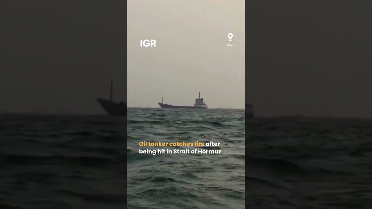 Oil Tanker Catches Fire After Attack In Strait Of Hormuz | IGR | India Global Review