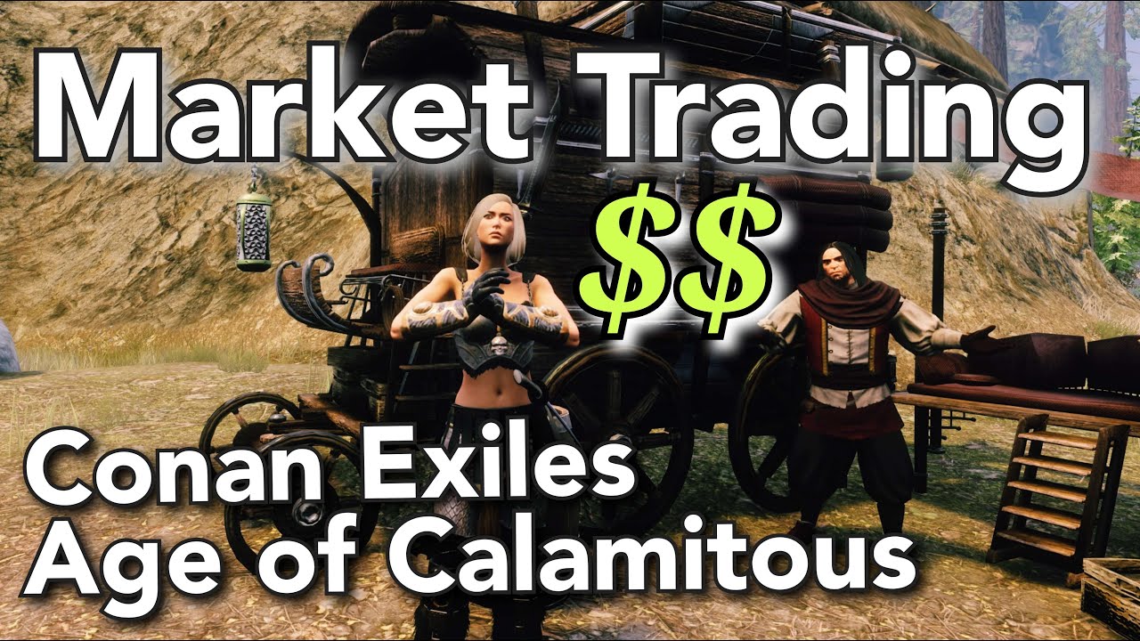 Conan Exiles | Age of Calamitous Crown Coins - Market Trading 101 | Conan Exiles | Forestry Crates
