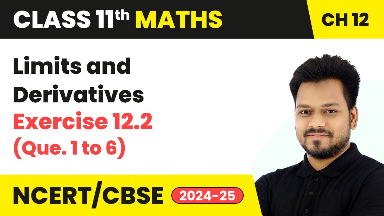 Limits and Derivatives - Exercise 12.2 (Que. 1 to 6) | Class 11 Maths Chapter 12 | CBSE 2025-26