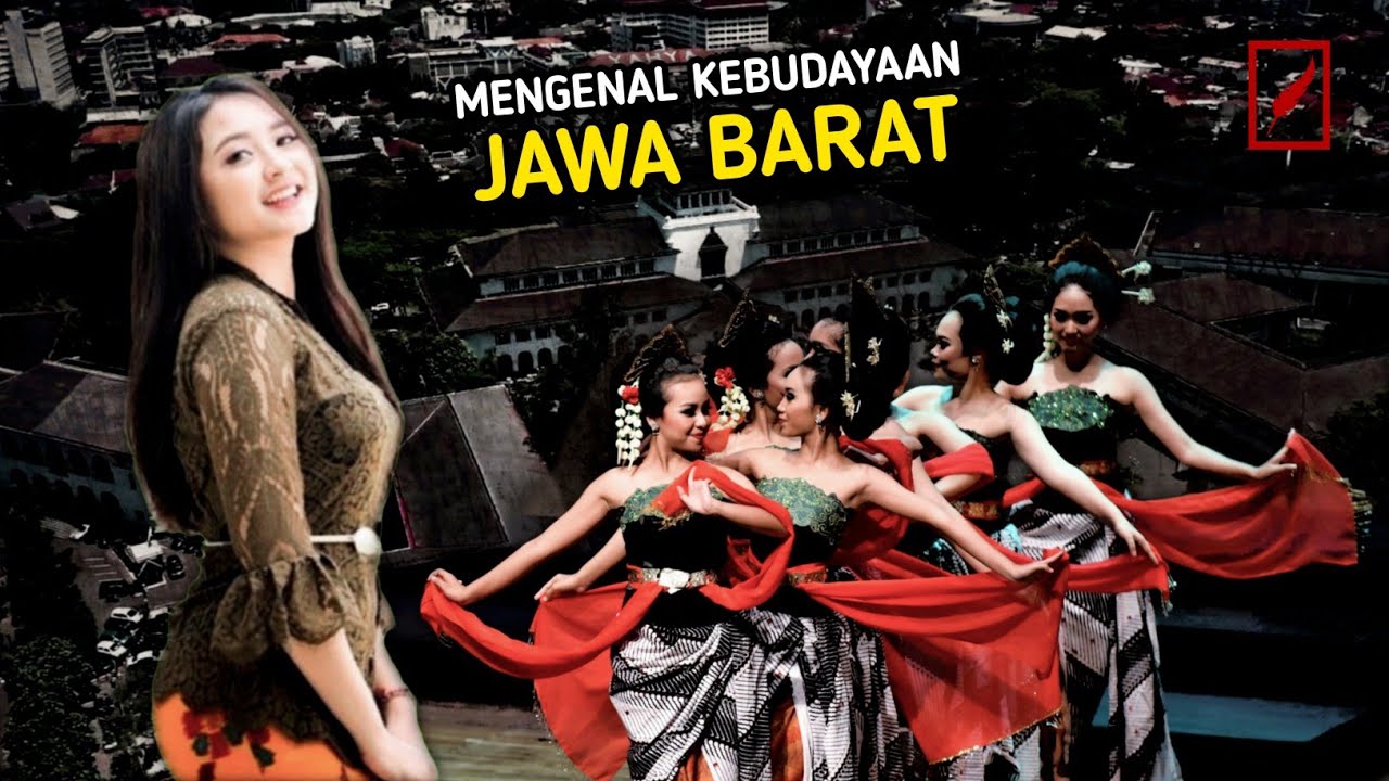 Mengenal Kebudayaan Jawa Barat . Sistem Kehidupan Orang Sunda Dari Bahasa Hingga Kesenian