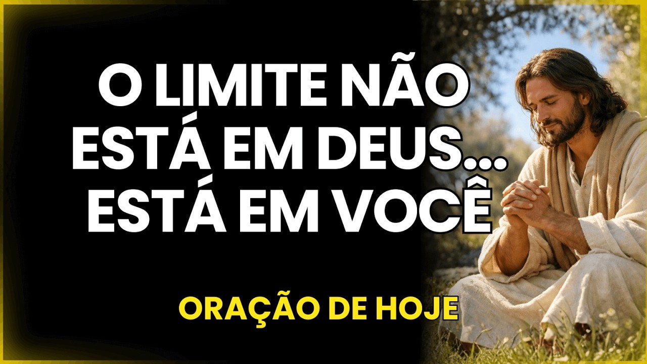 Oração de Hoje - Isso Está Impedindo Deus de Te Entregar Mais