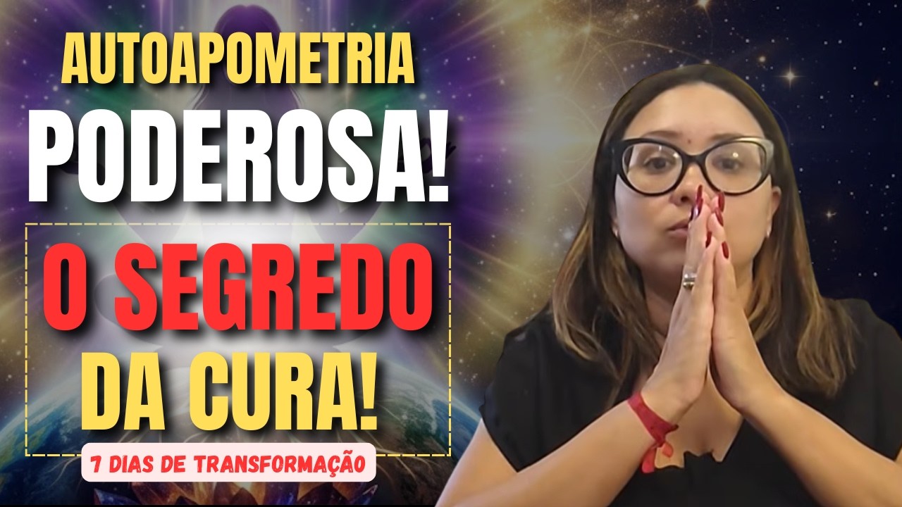 FAÇA ISSO POR 7 DIAS E VEJA SUA VIDA MUDAR COMPLETAMENTE (AUTOAPOMETRIA)