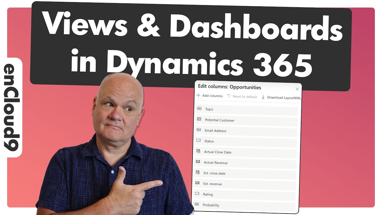 How to Create and Manage Custom Views & Dashboards in Dynamics 365 | enCloud9
