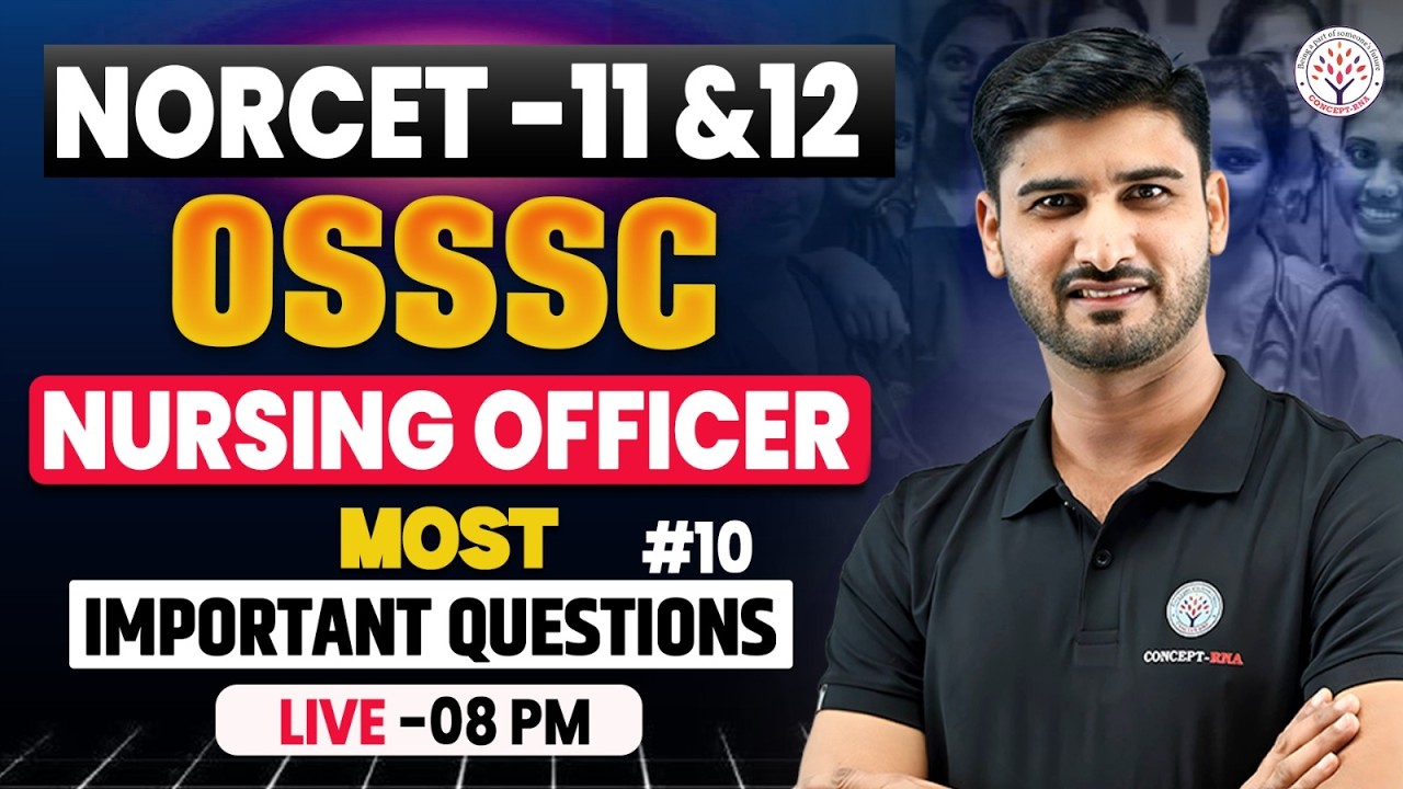 NORCET 11& 12 ,OSSSC Nursing Officer 2026 | Most Important Nursing MCQ|Nursing Exam 2026|Concept RNA