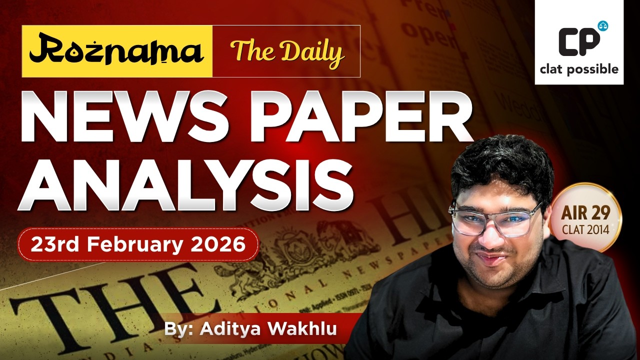 Roznama: Daily Newspaper Analysis | Top Current Affairs – 23 February 2026 | The Hindu, IE & TOI