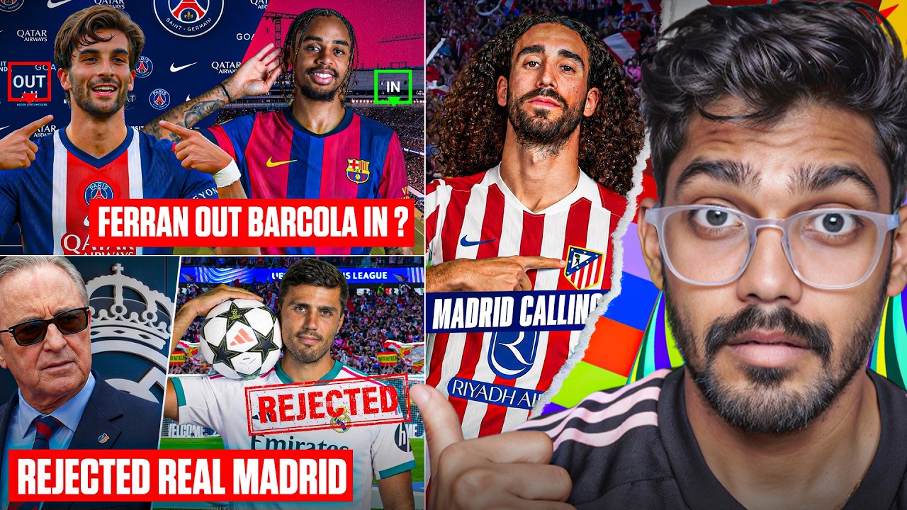 Ferran Torres to PSG & Barcola to Barcelona | Rodri Rejected by Madrid | Lewa to MLS