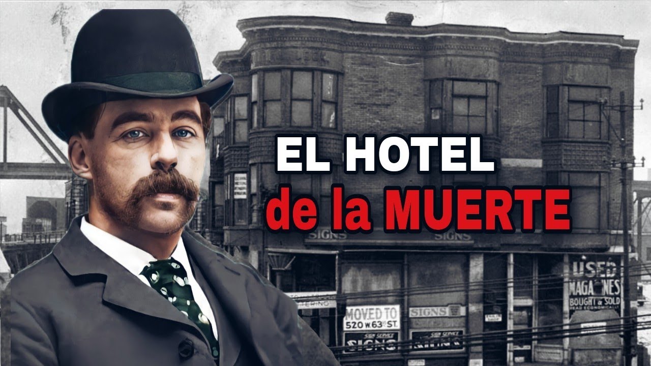 Escucharon Hablar - H. H. Holmes, Hizo un HOTEL para ASESIN4R a sus HU&Eacute;SPEDES
