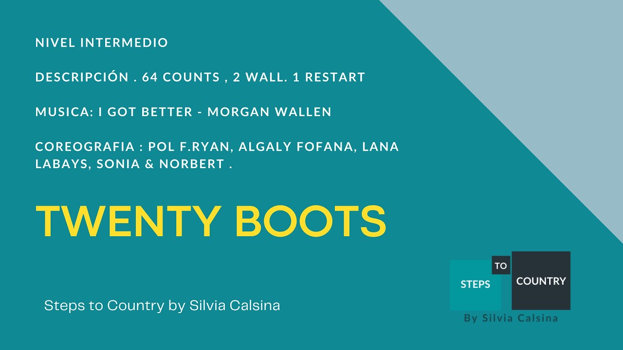 TWENTY BOOTS -LINE DANCE COUNTRY- STEPS TO COUNTRY by SILVIA CALSINA