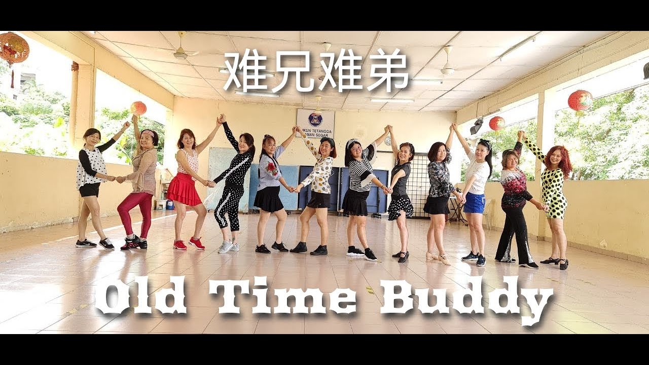 Old Time Buddy 难兄难弟 - Kickick Line Dance