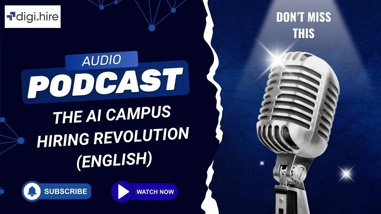 Are Resumes Dead? | AI-Powered Campus Hiring Explained | DigiHIRE Skills-Based Recruitment Podcast