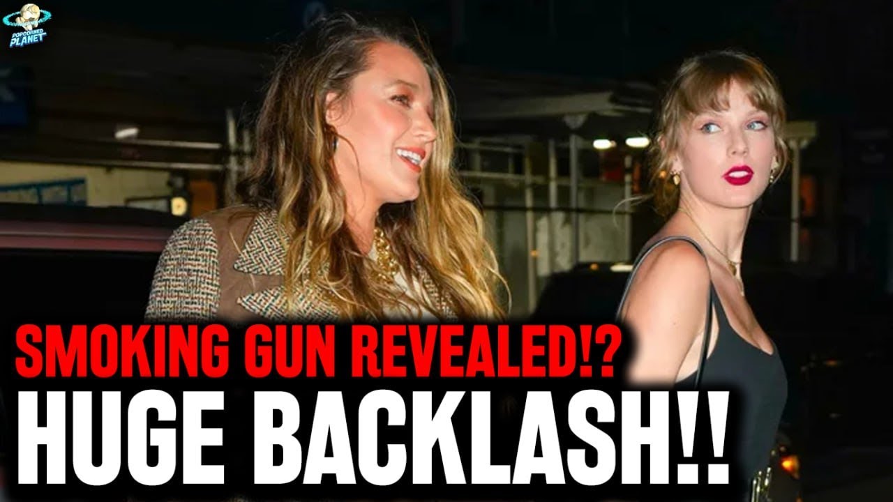 BACKLASH! Huge Smoking Gun Against Blake Lively UNSEALED As Taylor Swift Fans Get FURIOUS!